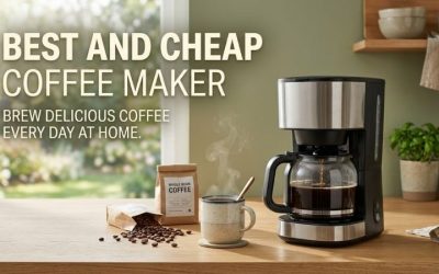Best And Cheap Coffee Maker: Top Picks & Buyer Guide
