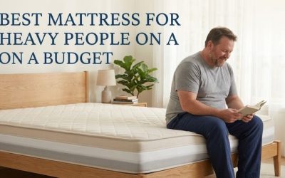 Best Mattress For Heavy People On A Budget: 4 Reliable Picks (2026)