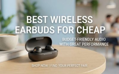 Best Wireless Earbuds For Cheap: Top 4 Picks of 2026