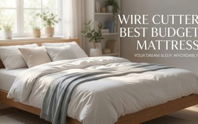 Wirecutter Best Budget Mattress Picks for Better Sleep 2026